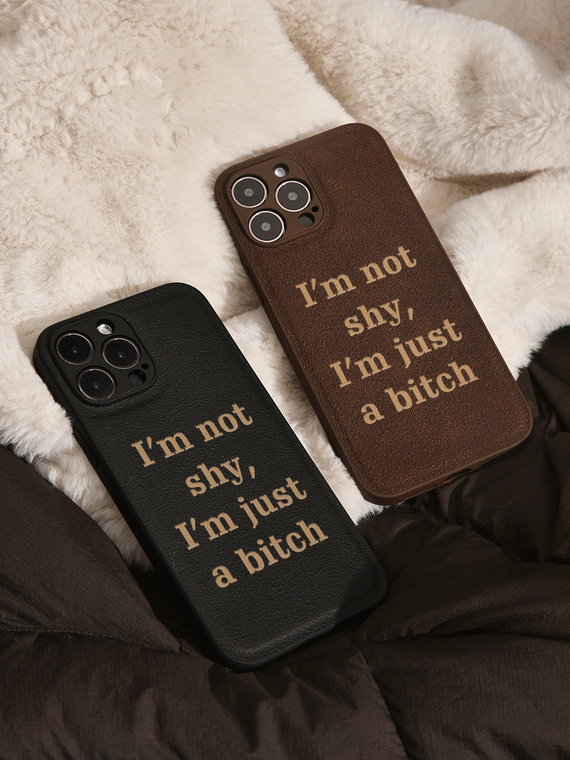 I'm Not Shy I'm Just A Bitch Niche Girls Funny Statement 15, 14, 13, 12 iPhone Case