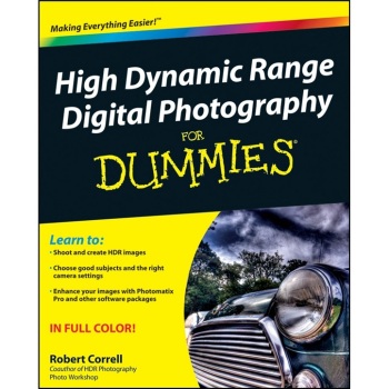 

High Dynamic Range Digital Photography For Dummi