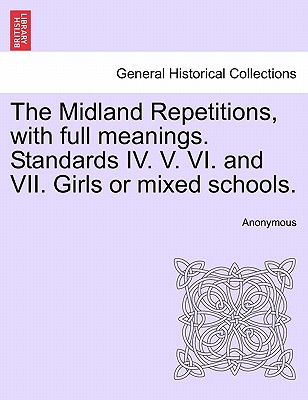 

The Midland Repetitions, With Full Meanings.