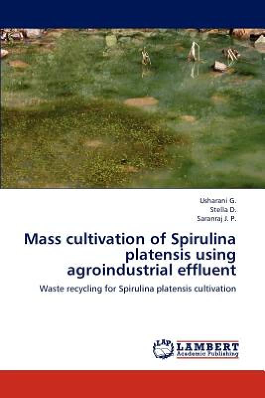 

Mass Cultivation Of Spirulina Platensis Using