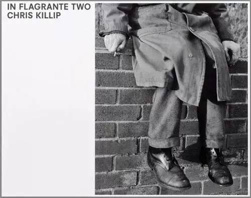 В наличии: Коллекция Chris Killip: In Flagrante Two Chris Killip Photography Collection Индустриальная ландшафтная фотография Социальная документальная фотография