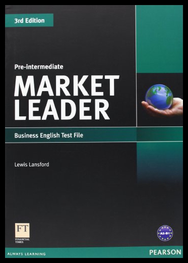 

Market Leader, Pre-Intermediate: Business English