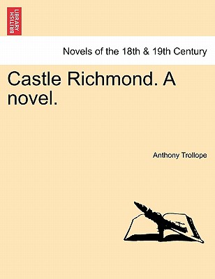 

Castle Richmond. Novel.