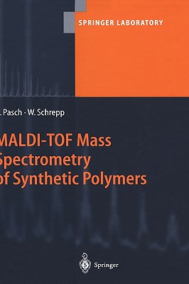 

Maldi-Tof Mass Spectrometry Of Synthetic Polymers