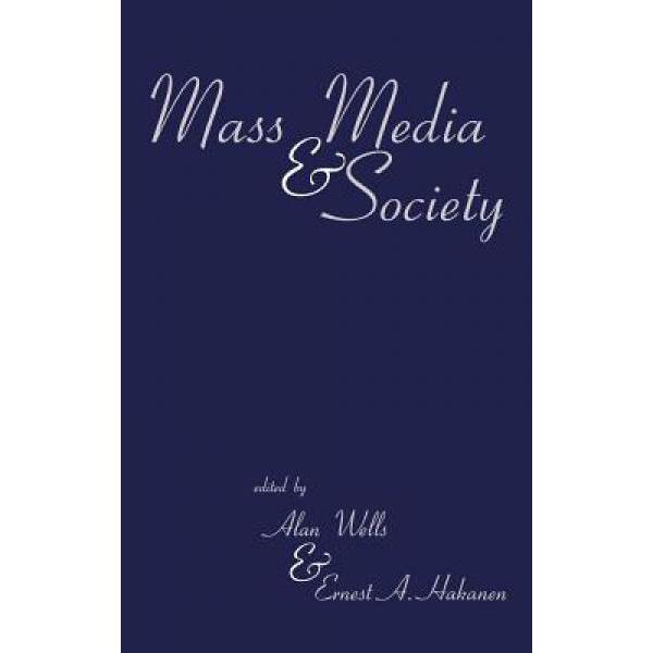 

Mass Media And Society [9781567502886]