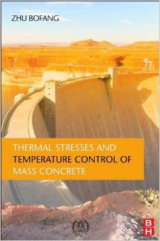 

Thermal Stresses And Temperature Control Of Mass Concrete/Zh