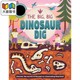 挖出来的科学 恐龙 The Big Big Dinosaur Dig 英文原版 儿童纸板书 活动与玩具书 亲子读物绘本 进口童书 4-6岁 大音