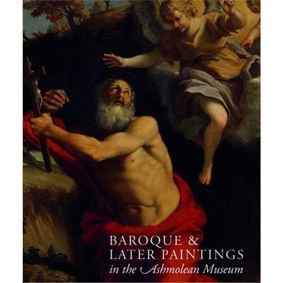 进口艺术 Baroque and Later Paintings in the Ashmolean Museum