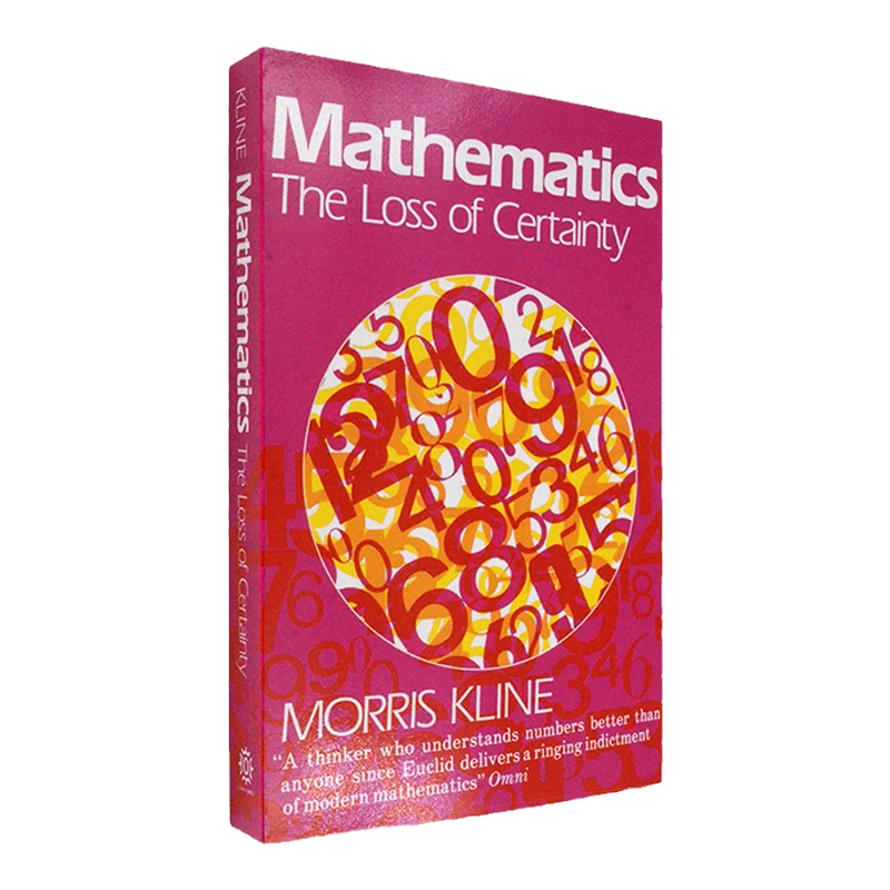 现货】Mathematics: The Loss of Certainty 数学简史Morris Kline 数学史大师莫里斯·克莱因Oxford  University Press-Taobao