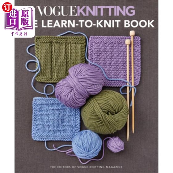 海外直订Vogue(r) Knitting the Learn-To-Knit Book 时尚(r)编织学习编织书