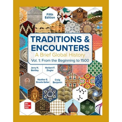 Solutions Manual for Traditions and Encounters:A Brief Global History Volume 1 5e by Jerry Bentley