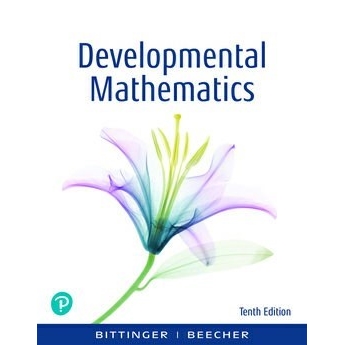 Solution manual for  Developmental Mathematics: College Mathematics and Introductory Algebra 10th Edition by Marvin Bittinger , Judith Beecher 