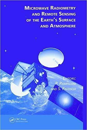 Microwave Radiometry and Remote Sensing of the Earth's Surface and Atmosphere