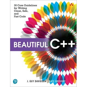 Solution manual for Beautiful C++: 30 Core Guidelines for Writing Clean, Safe, and Fast Code 1st Edition by J. Davidson , Kate Gregory