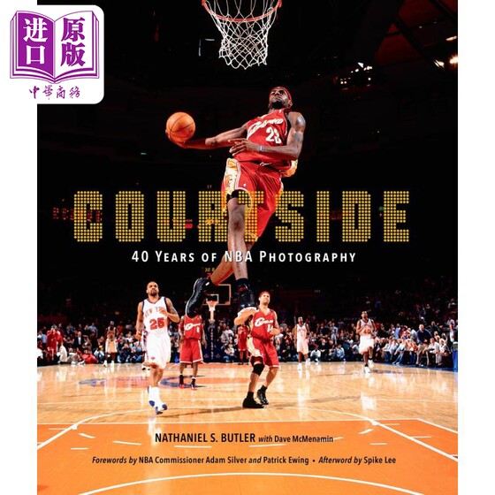 预售 场边 NBA40年 英文原版 Courtside 40 Years of NBA Photography Nathaniel Butler 纳撒尼尔 巴特勒