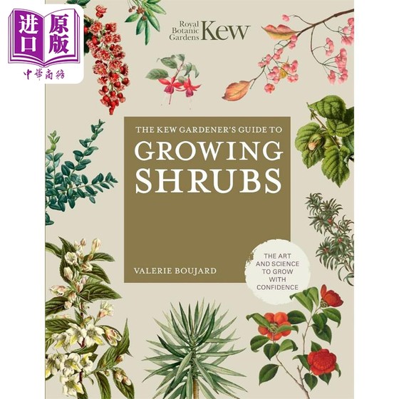 现货 邱园园丁的灌木种植指南 英文原版 The Kew Gardeners Guide to Growing Shrubs Valerie Boujard 园艺指南