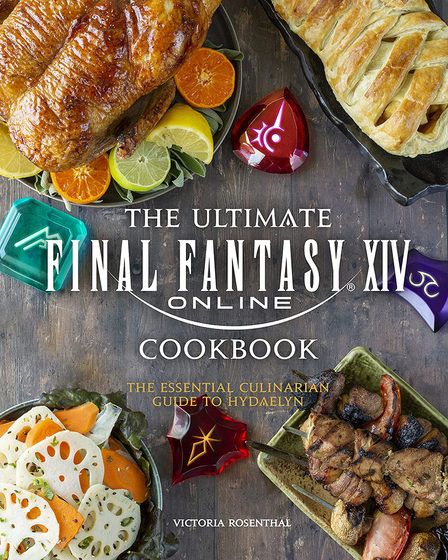 现货 最终幻想14官方食谱 游戏周边书 英文原版 Final Fantasy Xiv: The Official Cookbook Titan出版 精装艺术画册