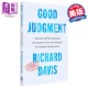 良好的判断 用人格科学做出更好的商业决策 Good Judgment 英文原版 Richard Davis 人文社科 心理学