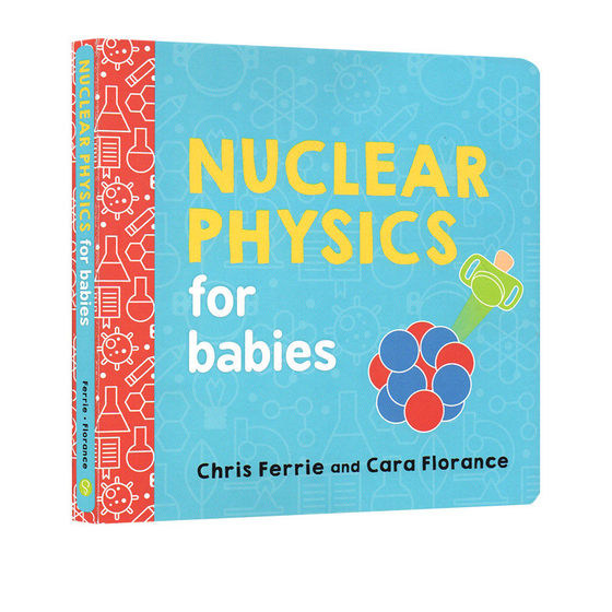 英文原版 宝宝智学园 Baby University:Nuclear Physics for Babies 纸板书 科学主题 低幼启蒙认知