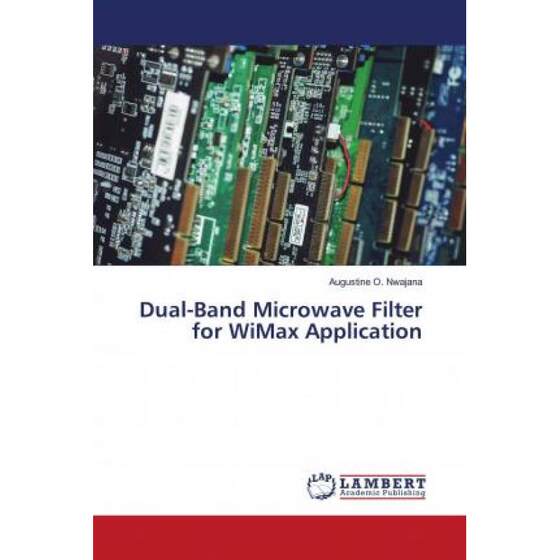 预订 Dual-Band Microwave Filter for WiMax Application [9786202677585]