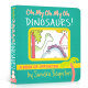 英文原版 Oh My Oh My Oh Dinosaurs!: A Book of Opposites (Boynton on Board) 哦 我的恐龙 儿童英语趣味故事绘本纸板书