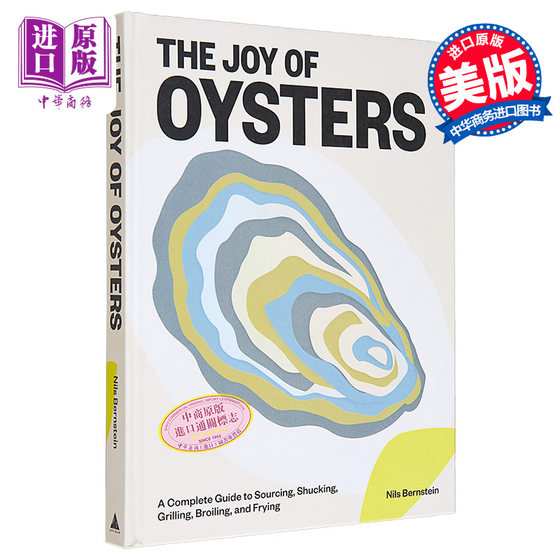 现货 牡蛎 生蚝 的乐趣 英文原版 The Joy of Oysters  A Complete Guide Nils Bernstein 烹饪指南 食谱