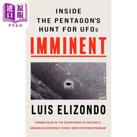 迫在眉睫 五角大楼寻找UFO的内幕 Imminent Inside the Pentagons Hunt for UFOs 英文原版 Luis Elizondo