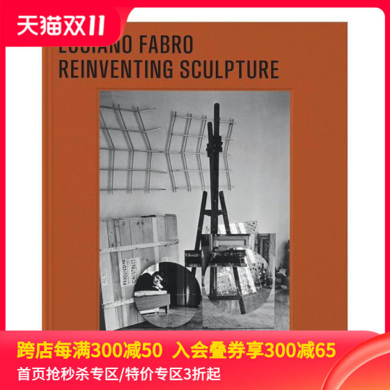 法布罗：重塑雕塑 意大利贫穷艺术代表人物 Luciano Fabro: Reinventing Sculpture 原版英文艺术画册画集 善本图书