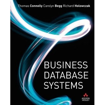 Solution manual for  Business Database Systems 1st edition by Thomas Connolly , Carolyn Begg , Richard Holowczak