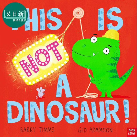 This is NOT a Dinosaur! 这不是恐龙 英文原版 儿童绘本 动物故事 Barry Timms 3-6岁 又日新