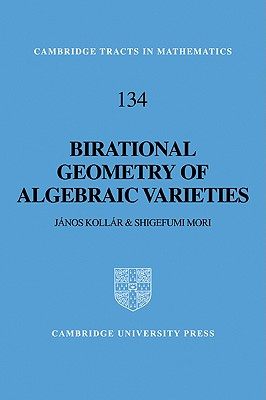 Birational Geometry of Algebraic Varieties代数簇双有理几何