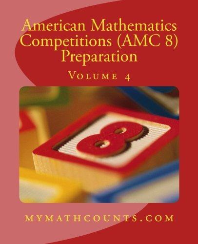 英文原版 美国数学竞赛 (AMC 8) 备考4 American Mathematics Competitions (AMC 8) Preparation (Volume 4)