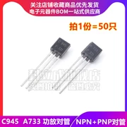 (50 Cái) C945 A733 Transistor Công Suất Thấp NPN/PNP Cặp Ống Nội Tuyến Transistor TO-92