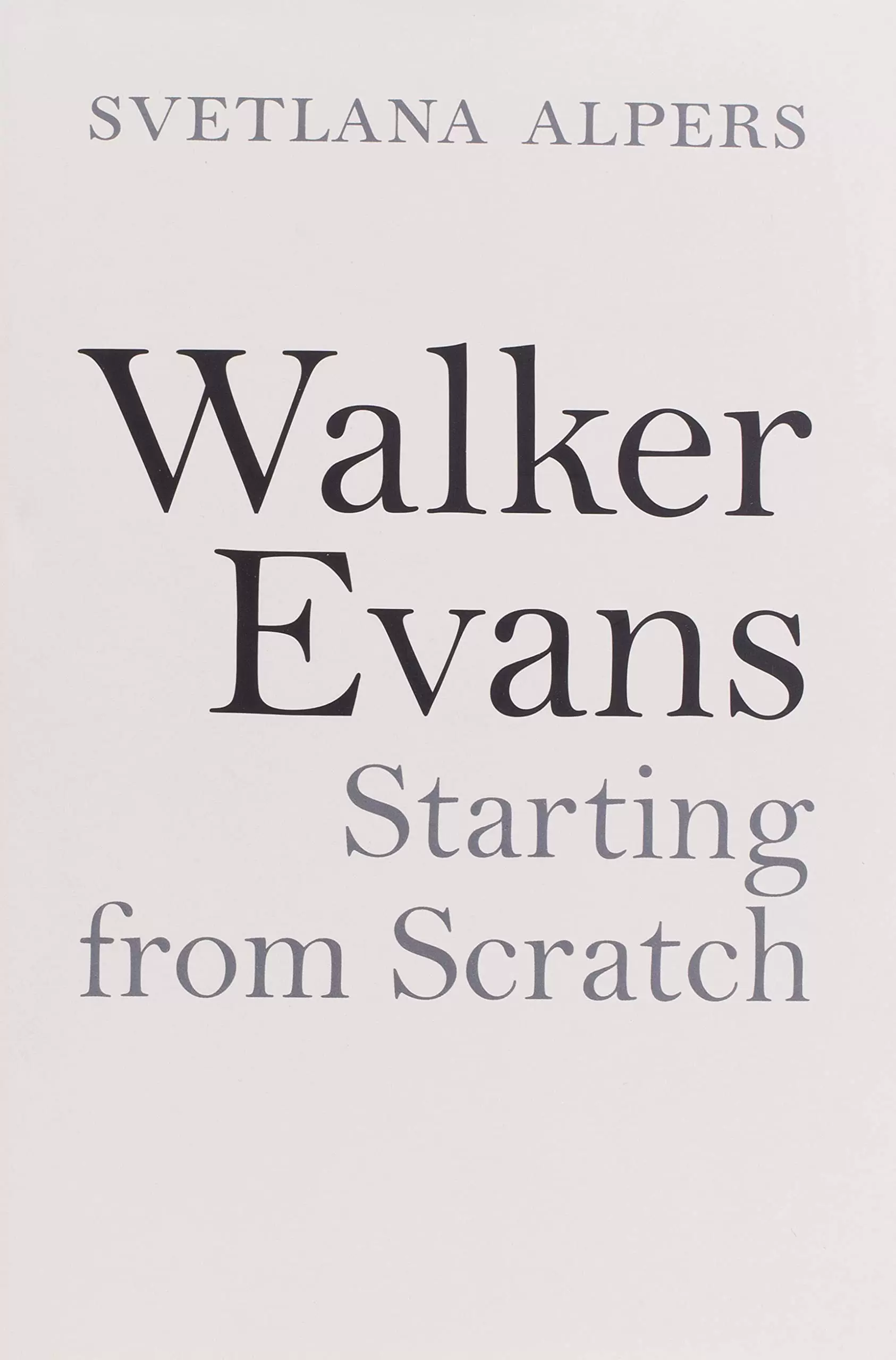 现货Walker Evans: Starting from Scratch 沃克埃文斯：从零开始摄影 