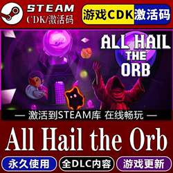 All Hail the Orb Steam Game Global Region Cdk Permanently Added to Library, All Dlcs Included, Updates Included