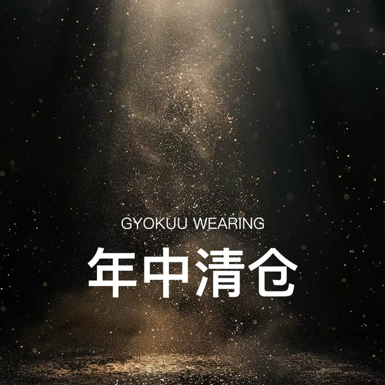
GYOKUU Clearance Collection