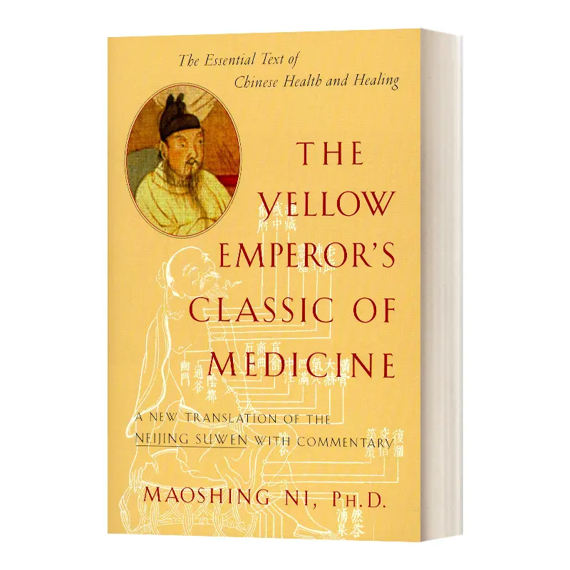 ★ 黄帝内経 素問 THE YELLOW EMPEROR S CLASSIC The Yellow Emperor's Classic of Medicine — Essential Questions