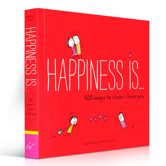 Happiness is 500 Ways to Show I Love You - Lisa Swerling & Ralph Lazar