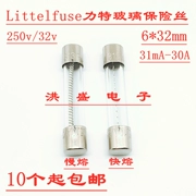 Cầu chì thủy tinh 313/312 Littex 6*32 của Mỹ 1/2/3/4/5/6.25/6.3/8A 10A 250V