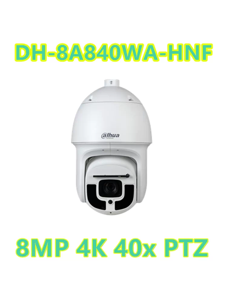 大華8MP 4K PTZ攝像機DH-SD8A840WA-HNF變焦監控設備40倍變焦家用室內外安防
