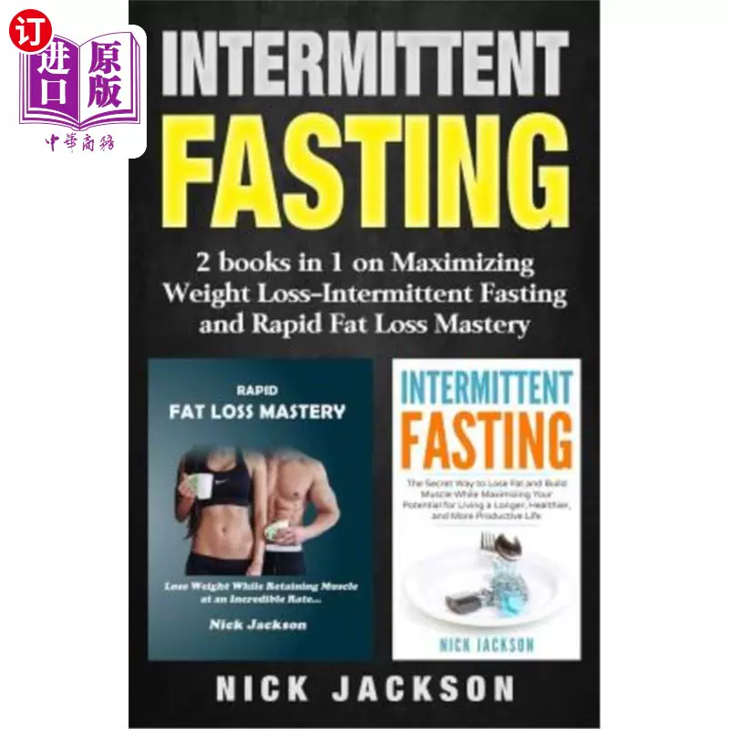 海外直订Intermittent Fasting: 2 Books in 1 on Maximizing Weight