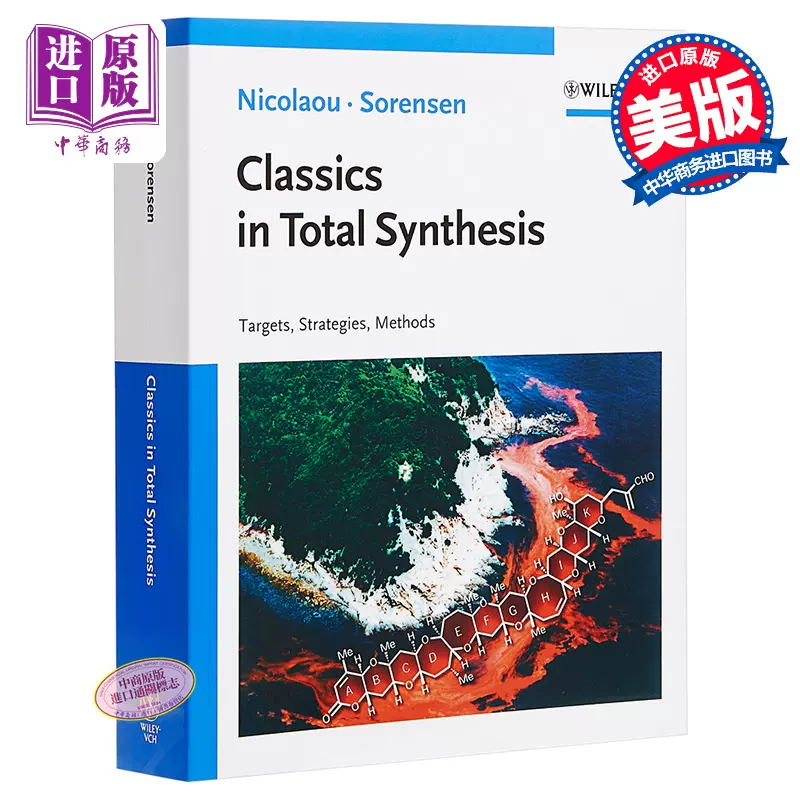 现货Classics in Total Synthesis - Targets, Strategies, Methods【中