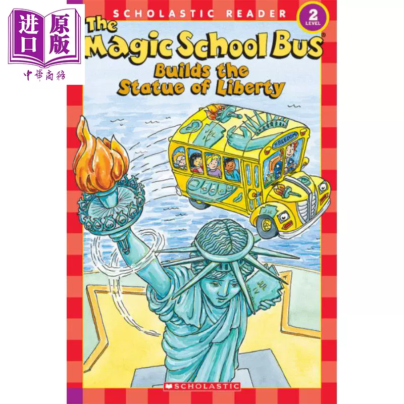 The Magic School Bus Builds The Statue Of Liberty 学乐神奇校车2阶自由像英文 原版进口图书儿童读物4 8岁 中商原版