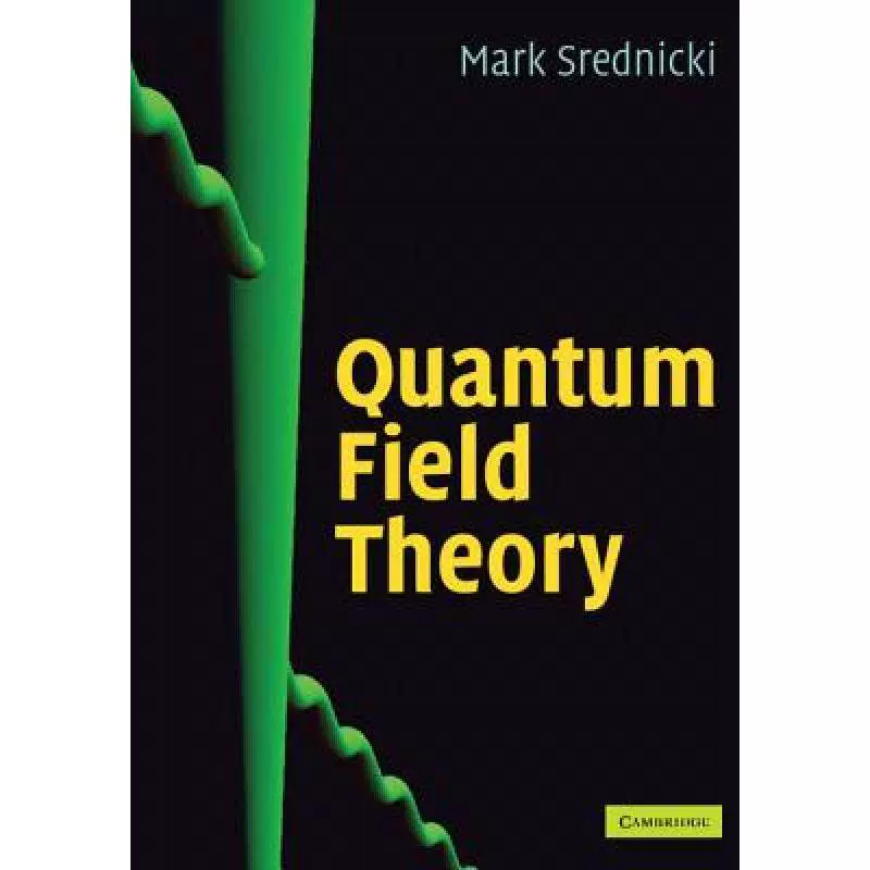 Quantum Field Theory/Mark Srednicki 英語版-