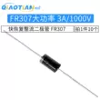 Hiệu suất cao phục hồi nhanh diode chỉnh lưu FR307 công suất cao 3A/1000V cắm trực tiếp 10 miếng