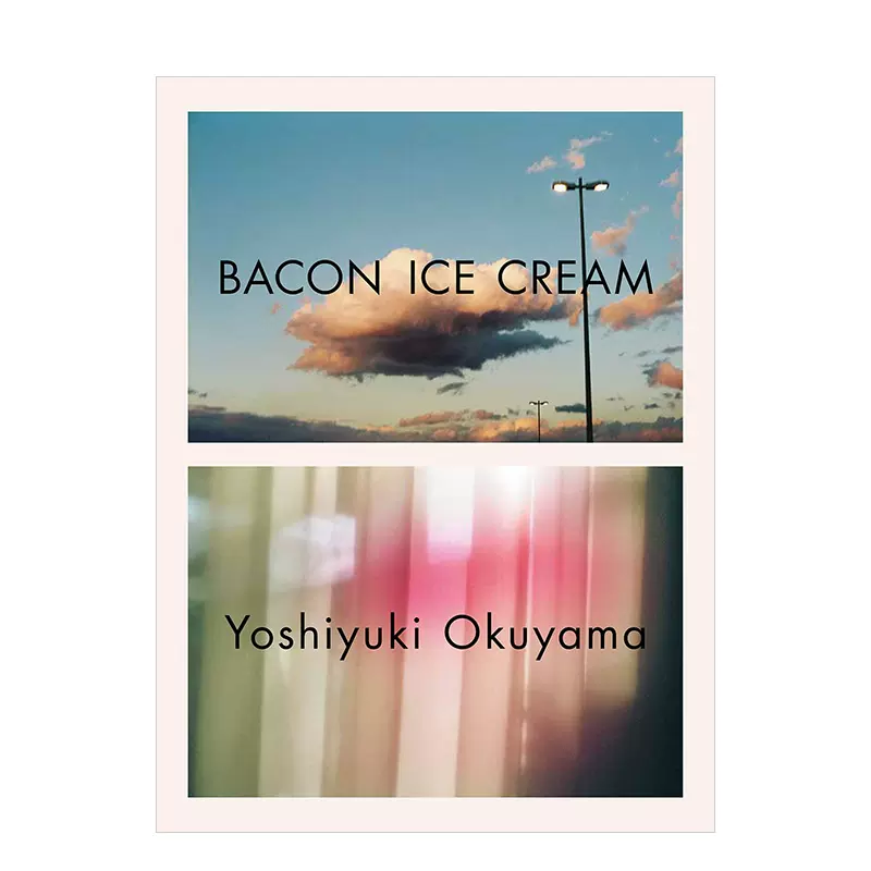 奥山由之　写真集　march bacon ice cream Bacon Ice Cream - 奥山由之 | shashasha 写々者 - 写真集と