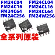 Bộ lưu trữ FM24C04B 24C16A 256-SE FM24CL04BG FM24CL64BG 24W256 SMD