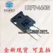 Nhập khẩu chính hãng IRFP260/064 IRFP460/450A/LC IRFP250/150N M ống hiệu ứng trường PB MOSFET