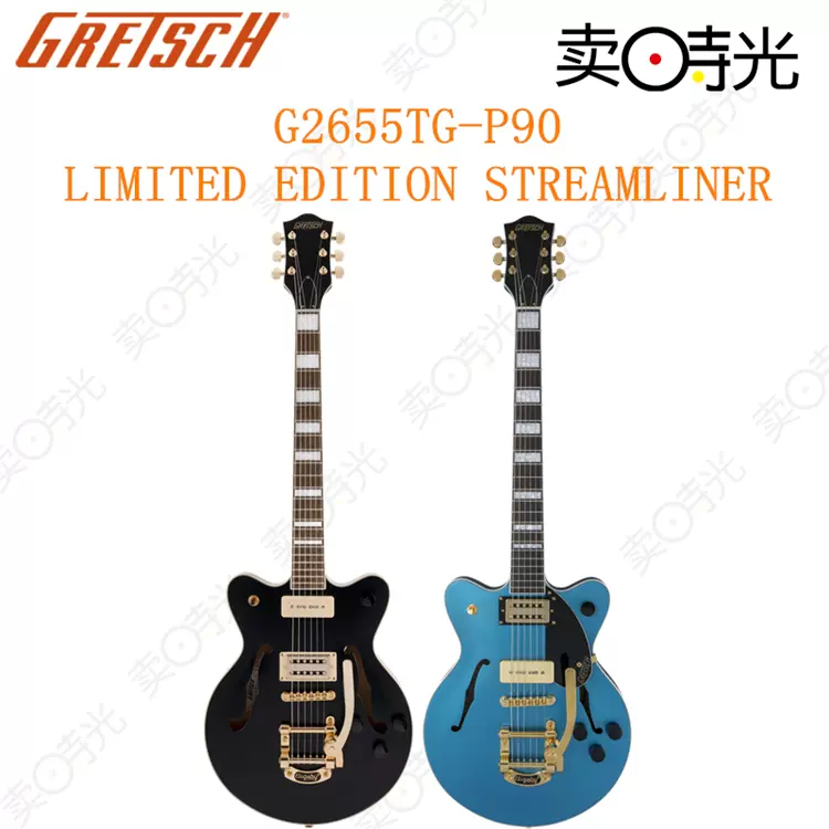 卖时光Gretsch G2655TG P90 STREAMLINER 限量空心爵士电吉他它-Taobao