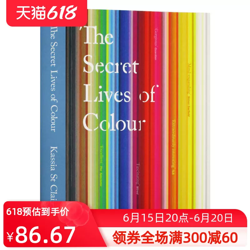 色彩的履历书the Secret Lives Of Colour 英文原版75种迷人颜色染料色调故事星期日泰晤士报畅销书进口原版英语书籍